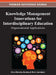 Knowledge Management Innovations for Interdisciplinary Education: Organizational Applications by Sheryl Buckley, Maria Jakovljevic