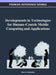Developments in Technologies for Human-Centric Mobile Computing and Applications by Joanna Lumsden