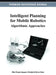 Intelligent Planning for Mobile Robotics: Algorithmic Approaches by Ritu Tiwari, Anupam Shukla, Rahul Kala