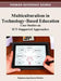 Multiculturalism in Technology-Based Education: Case Studies on ICT-Supported Approaches by Francisco José García-Peñalvo
