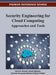 Security Engineering for Cloud Computing: Approaches and Tools by David G. Rosado, D. Mellado, Eduardo Fernandez-Medina