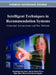 Intelligent Techniques in Recommendation Systems: Contextual Advancements and New Methods by Satchidananda Dehuri, Manas Ranjan Patra, Bijan Bihari Misra