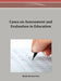 Cases on Assessment and Evaluation in Education by D. B. a. Mehdi Khosrow-Pour