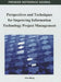 Perspectives and Techniques for Improving Information Technology Project Management by John Wang