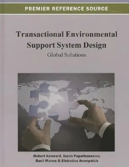 Transactional Environmental Support System Design: Global Solutions by Jason Papathanasiou, Basil Manos, Stratos Arampatzis