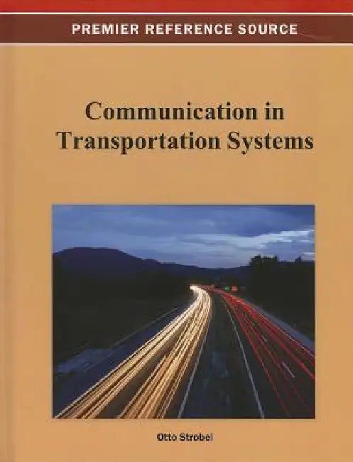 Communication in Transportation Systems by Otto Strobel