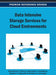 Data Intensive Storage Services for Cloud Environments by Dimosthenis Kyriazis, Athanasios Voulodimos, Spyridon V. Gogouvitis