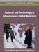 Cultural and Technological Influences on Global Business by Bryan Christiansen, Ekaterina Turkina, Nigel Williams