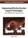 Engineering Effective Decision Support Technologies: New Models and Applications by Daniel J. Power