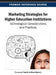 Marketing Strategies for Higher Education Institutions: Technological Considerations and Practices by Purnendu Tripathi, Siran Mukerji