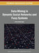 Data Mining in Dynamic Social Networks and Fuzzy Systems by Vishal Bhatnagar