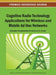Cognitive Radio Technology Applications for Wireless and Mobile Ad Hoc Networks by Natarajan Meghanathan, Yenumula B. Reddy