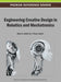 Engineering Creative Design in Robotics and Mechatronics by Maki K. Habib, J. Paulo Davim