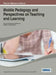 Mobile Pedagogy and Perspectives on Teaching and Learning by Douglas McConatha, Christian Penny, Jordan Schugar