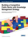 Building a Competitive Public Sector with Knowledge Management Strategy by Yousif Al-Bastaki, Amani Shajera