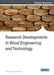 Research Developments in Wood Engineering and Technology by Alfredo Aguilera, J. Paulo Davim