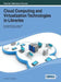 Cloud Computing and Virtualization Technologies in Libraries by Sangeeta N. Dhamdhere