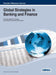 Global Strategies in Banking and Finance by Hasan Dinçer, Ümit Hacioğlu