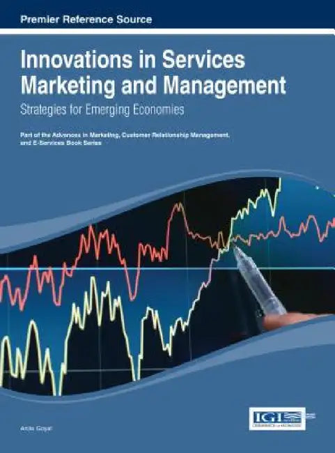 Innovations in Services Marketing and Management: Strategies for Emerging Economies by Anita Goyal