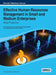 Effective Human Resources Management in Small and Medium Enterprises: Global Perspectives by Carolina Machado, Pedro Melo