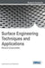 Surface Engineering Techniques and Applications: Research Advancements by Loredana Santo, J. Paulo Davim