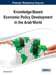 Knowledge-Based Economic Policy Development in the Arab World by Ahmed Driouchi