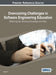 Overcoming Challenges in Software Engineering Education: Delivering Non-Technical Knowledge and Skills by Liguo Yu