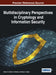 Multidisciplinary Perspectives in Cryptology and Information Security by Sattar B. Sadkhan Al Maliky, Nidaa a. Abbas