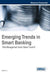 Emerging Trends in Smart Banking: Risk Management Under Basel II and III by Siqiwen Li