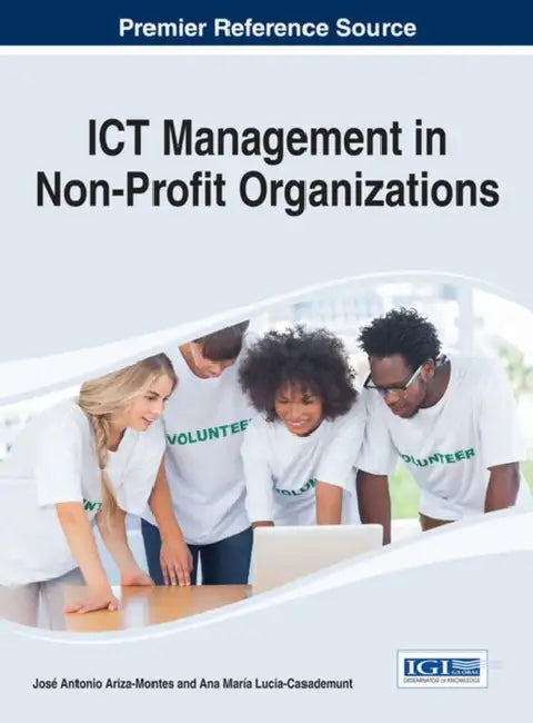 ICT Management in Non-Profit Organizations by José Antonio Ariza-Montes, Ana María Lucia-Casademunt