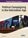 Political Campaigning in the Information Age by Ashu M. G. Solo