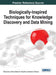 Biologically-Inspired Techniques for Knowledge Discovery and Data Mining by Shafiq Alam, Gillian Dobbie, Yun Sing Koh