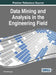 Data Mining and Analysis in the Engineering Field by Vishal Bhatnagar