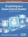 E-Learning as a Socio-Cultural System: A Multidimensional Analysis by Vaiva Zuzevičiūte, Edita Butrime, Daiva Vitkute-Adzgauskiene