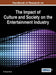 Handbook of Research on the Impact of Culture and Society on the Entertainment Industry by R. Gulay Ozturk