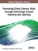 Promoting Global Literacy Skills through Technology-Infused Teaching and Learning by Jared Keengwe, Justus G. Mbae, Simon K. Ngigi