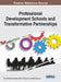 Professional Development Schools and Transformative Partnerships by Drew Polly, Tina Heafner, Marvin Chapman