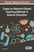 Cases on Research-Based Teaching Methods in Science Education by Eugene de Silva