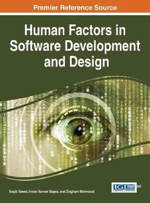 Human Factors in Software Development and Design by Saqib Saeed, Imran Sarwar Bajwa, Zaigham Mahmood