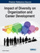 Impact of Diversity on Organization and Career Development by Claretha Hughes