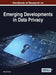 Handbook of Research on Emerging Developments in Data Privacy by Manish Gupta