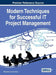 Modern Techniques for Successful IT Project Management by Shang Gao, Lazar Rusu