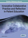 Innovative Collaborative Practice and Reflection in Patient Education by Jennifer Lynne Bird