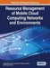 Resource Management of Mobile Cloud Computing Networks and Environments by George Mastorakis, Constandinos X. Mavromoustakis, Evangelos Pallis