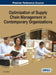 Optimization of Supply Chain Management in Contemporary Organizations by Ehap Sabri