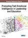 Promoting Trait Emotional Intelligence in Leadership and Education by Shelly R. Roy