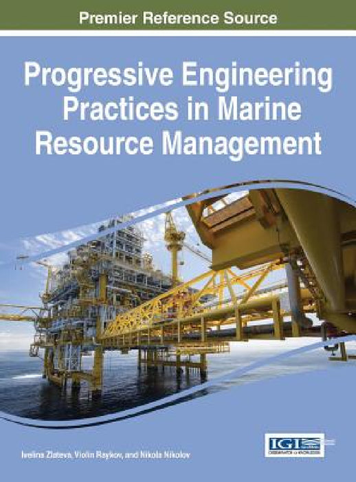 Progressive Engineering Practices in Marine Resource Management by Ivelina Zlateva, Violin Raykov, Nikola Nikolov