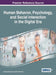 Human Behavior, Psychology, and Social Interaction in the Digital Era by Anabela Mesquita, Chia-Wen Tsai