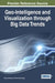 Geo-Intelligence and Visualization through Big Data Trends by Burçin Bozkaya, Vivek Kumar Singh