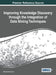 Improving Knowledge Discovery through the Integration of Data Mining Techniques by Muhammad Usman